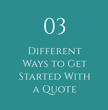 3 Different Ways to Get Started With a Quote